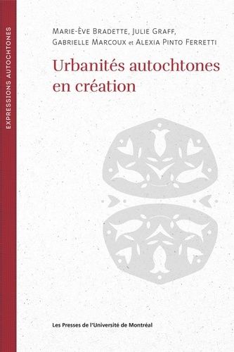 Urbanités Autochtones En Création