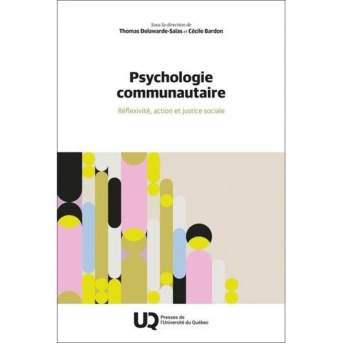 Psychologie Communautaire - Réflexivité, Action Et Justice Sociale