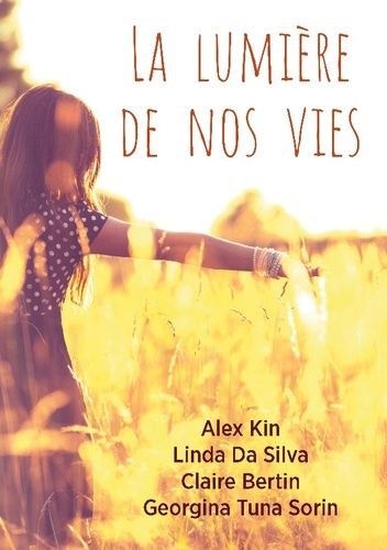 La Lumière De Nos Vies