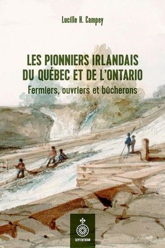 Les Pionniers Irlandais Du Québec Et De L'ontario
