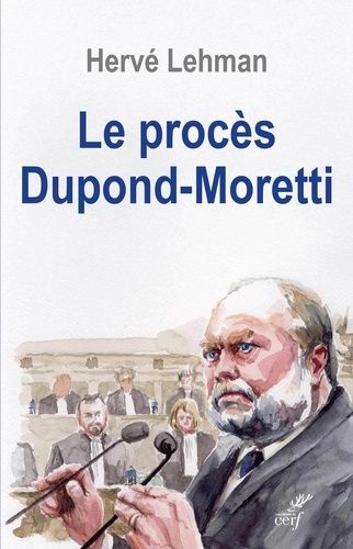 Le Procès Dupond-Moretti