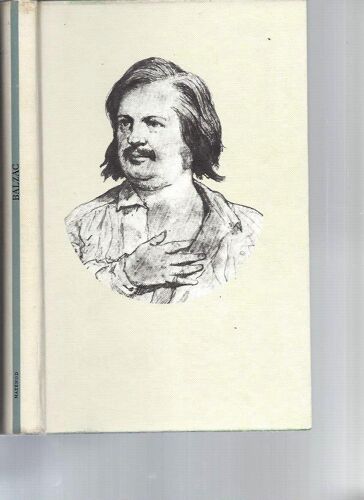 Honoré De Balzac (Collection "Les Écrivains Célèbres) -Edition Originale