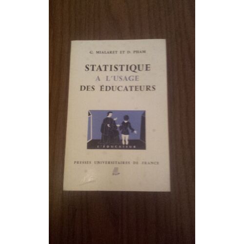 Statistique À L'usage Des Éducateurs L'educateur