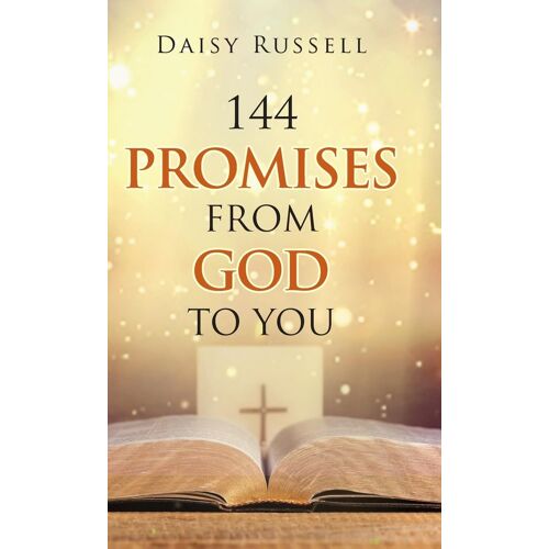 144 Promises From God To You