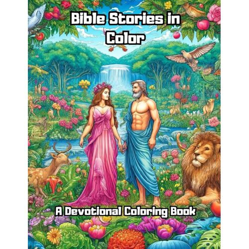 Bible Stories In Color: A Devotional Coloring Book