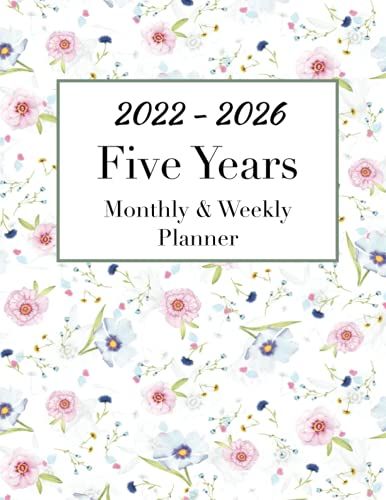 2022 - 2026 Five Years Monthly & Weekly Planner: 60-Month Calender And Weekly Planner (January 2022 - December 2026) 8.5 X 11 With Notes & To-Do List