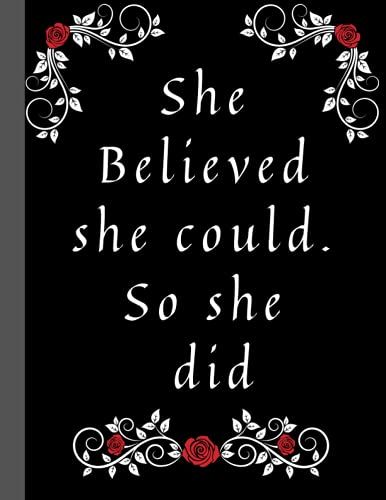 She Believed She Could So She Did: Black Notebook (Composition Book Journal) (8.5 X 11) 120 Pages