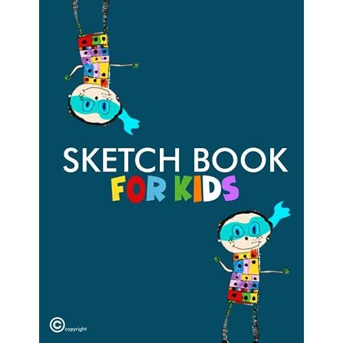 Sketch Book For Kids: 8.5 X 11 Sketchbook For Drawing And Sketching. 100 Blank Pages Notebook For Boys Paperback