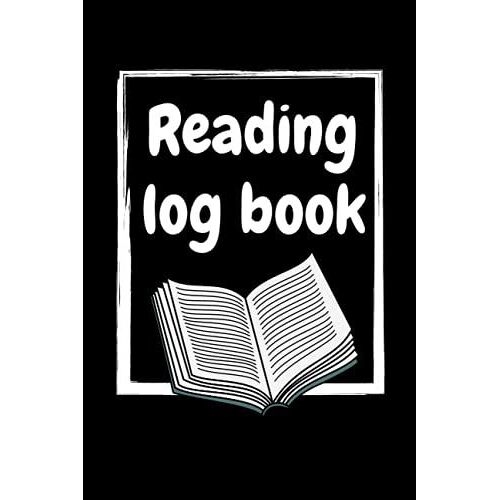 Reading Log Book: A Reading Log Journal To Keep Track Of Books Read And Reviewed | Gift For Book Lovers | 6 X 9 Inches