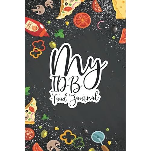 Ibd Food Journal: Food Journal For Eating Disorder , Symptom Management And Meal Planner