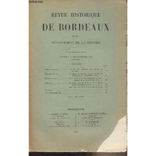 Revue Historique De Bordeaux Et Du Departement De La Gironde - 1ere Serie - 29eme Annee N° 1 Janv. Fév. 1936 -
