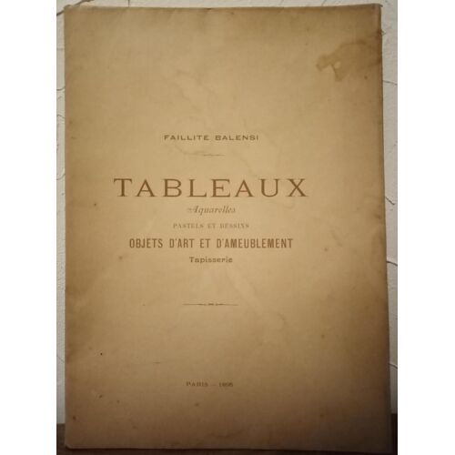 Faillite Balensi Tableaux Aquarelles Pastels Dessins Objets D Art Et D'ameublement Tapisserie 1896 Galerie Georges Petit