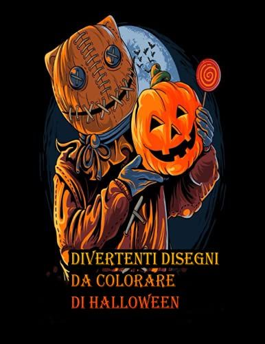 Divertenti Disegni Da Colorare Di Halloween: Libro Da Colorare Happy Halloween: Un Libro Da Colorare Per Adulti Con Disegni Divertenti E Facili Di ... Simpatici Animali, Zucche E Molto Altro!
