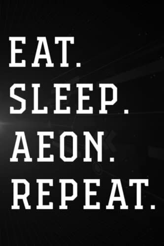 Treasure Hunting Log Book - Aeon Crypto, Eat Sleep Aeon Repeat Meme: Aeon, Journal To Keep Record Of Treasure Name, Date, Location, Coordinates, ... & Notes - Gifts For Treasure Hunters,Goal