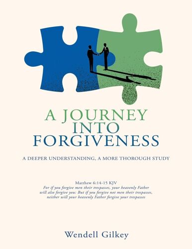A Journey Into Forgiveness