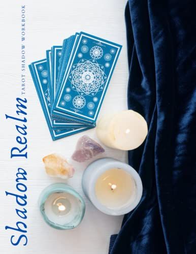 Shadow Realm Tarot Shadow Work Workbook: Shadow Realm Tarot Shadow Work Workbook, Designed To Help You Work Through The Light & Dark Aspects Of Yourself With The Help Of Tarot Or Oracle Cards.