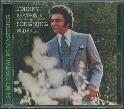 Johnny Mathis Song Sung Blue 24 Bit Digital Re-Mastering 