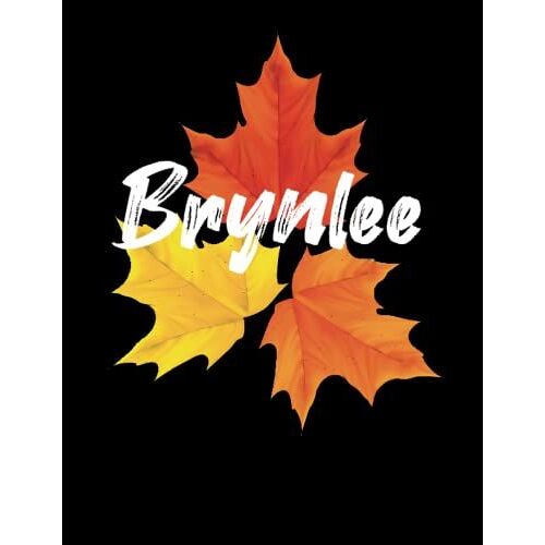 Brynlee Notebook: Personalized Notebook With Name For Brynlee ,120 Large Pages In Size 8.5*11.