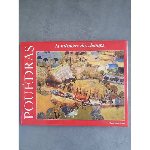 Pouedras Ou La Mémoire Des Champs
