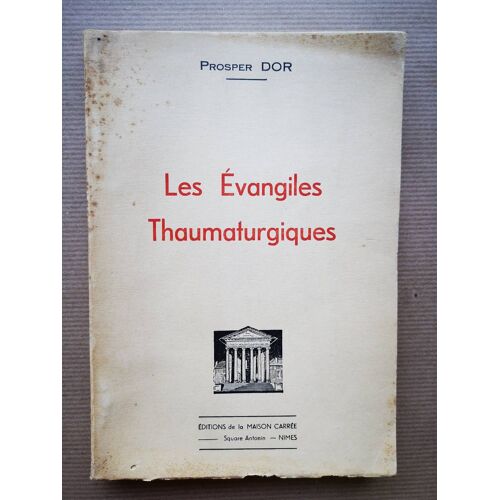 Les Evangiles Thaumaturgiques