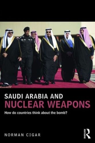 Saudi Arabia And Nuclear Weapons
