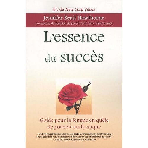L'essence Du Succès - Guide Pour La Femme En Quête De Pouvoir Authentique