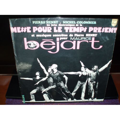 Maurice Bejart / Pierre Henry / Messe Pour Le Temps Present.