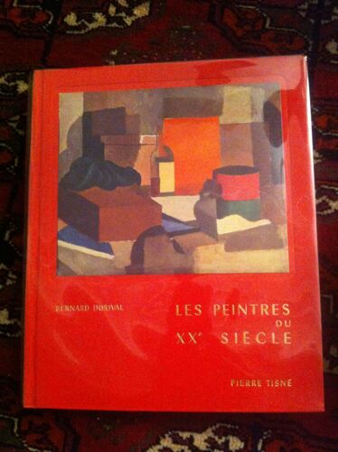 Les Peintres Du Xxe Siècle : Nabis, Fauves, Cubistes.