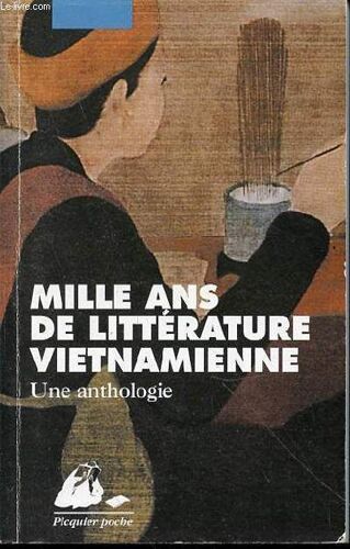 Mille Ans De Litterature Vietnamienne : Une Anthologie - Picquier Poche N°127.