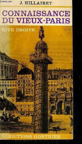 Connaissance Du Vieux-Paris - Rive Droite