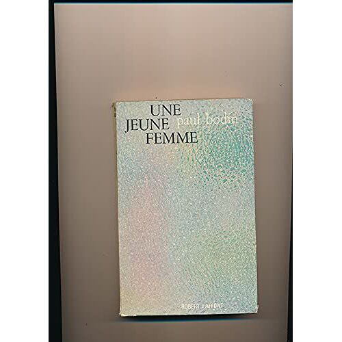 Paul Bodin. Une Jeune Femme