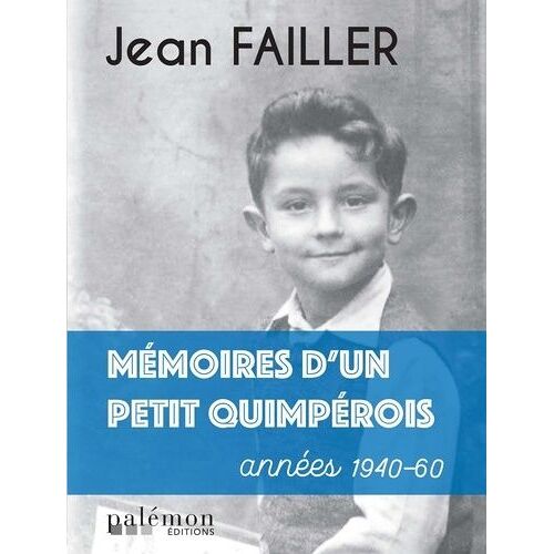 Mémoires D'un Petit Quimpérois