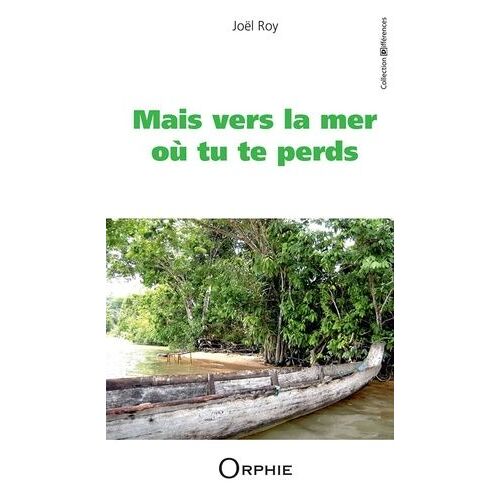 Mais Vers La Mer Où Tu Te Perds