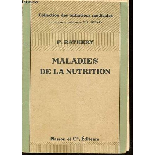 Maladies De La Nutrition - Collection Des Initiations Medicales.