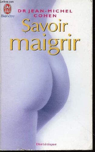 Savoir Maigrir - Dietetique / J'ai Lu N°7266.