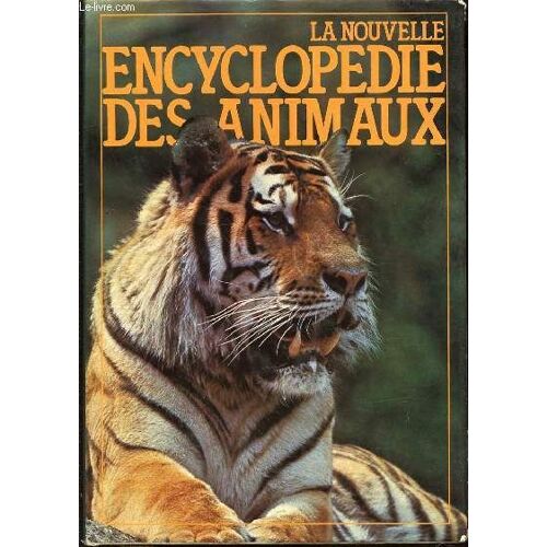 La Nouvelle Encyclopedie Des Animaux.