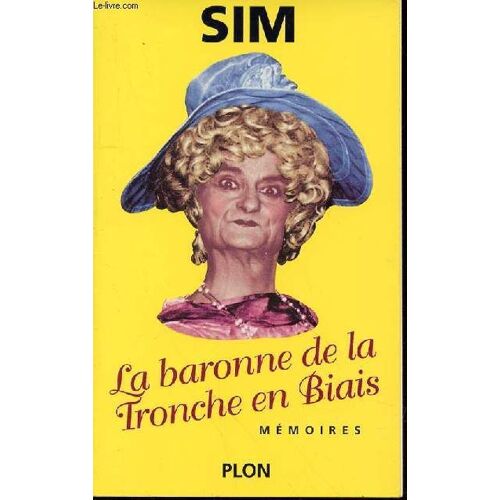 La Baronne De La Tronche En Biais - Memoires.