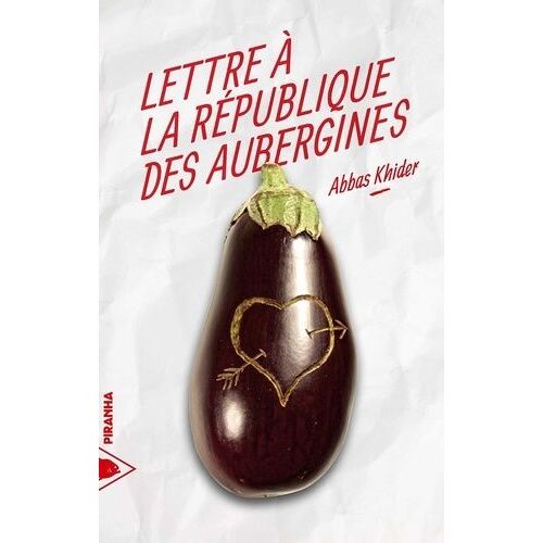 Lettre À La République Des Aubergines