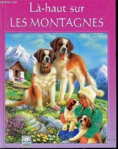 La-Haut Sur Les Montagnes - Illustrations De Philippe Salembier.