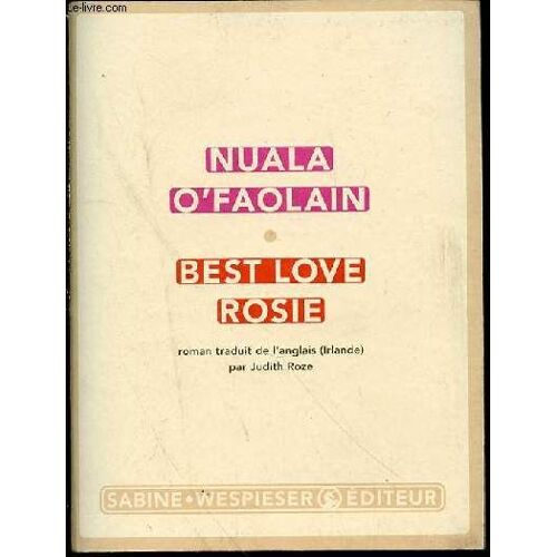 Best Love Rosie - Roman Traduit De L'anglais (Irlande) Par Judith Roze.