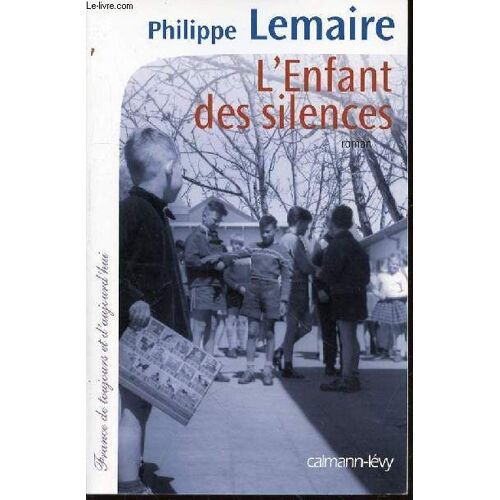 L'enfant Des Silences - Roman.