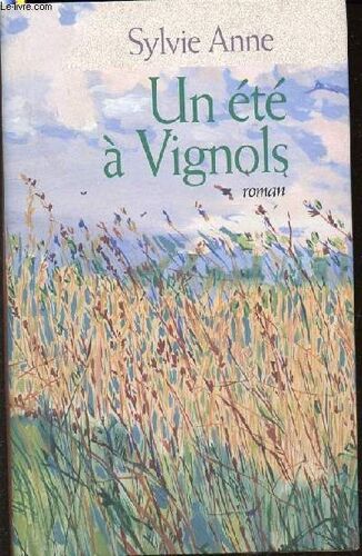Un Ete A Vignols - Roman.