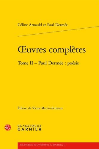 Oeuvres Complètes - Tome 2, Paul Dermée : Poésie