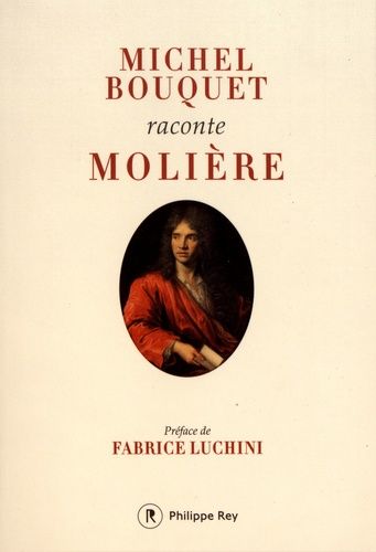 Michel Bouquet Raconte Molière