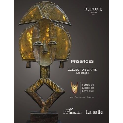 Passages : Collection D'arts D'afrique - Catalogue De La 1ère Vente Aux Enchères Publiques Au Profit D'associations Locales En Afrique