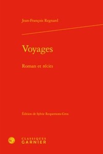 Voyages - Roman Et Récits