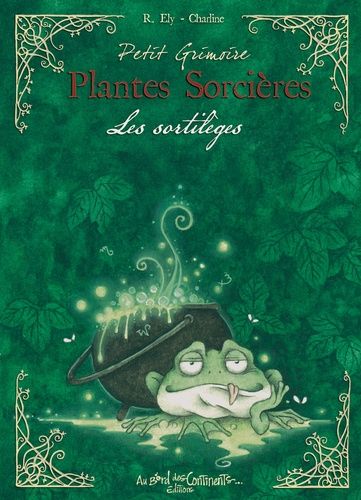 Plantes Sorcières - Les Sortilèges