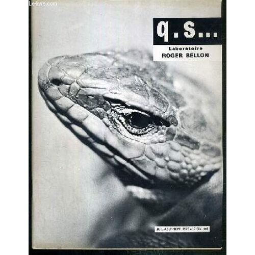 Q.S... - Le Laboratoire Roger Bellon - N°7 - Juillet-Aout 1970 - Vol Xxi