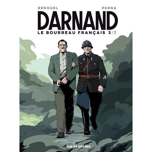 Darnand - Le Bourreau Français - Tome 3