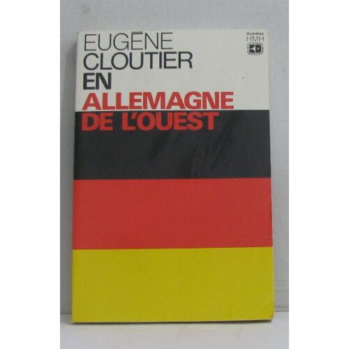 Eugène Cloutier En Allemagne De L'ouest